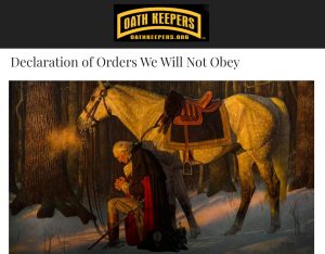 The Oath Keepers. Declaration of Orders We Will Not Obey